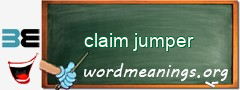 WordMeaning blackboard for claim jumper